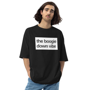 Boogie Down Vibe Unisex oversized t-shirt