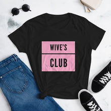 Load image into Gallery viewer, Wives Club Women&#39;s short sleeve t-shirt
