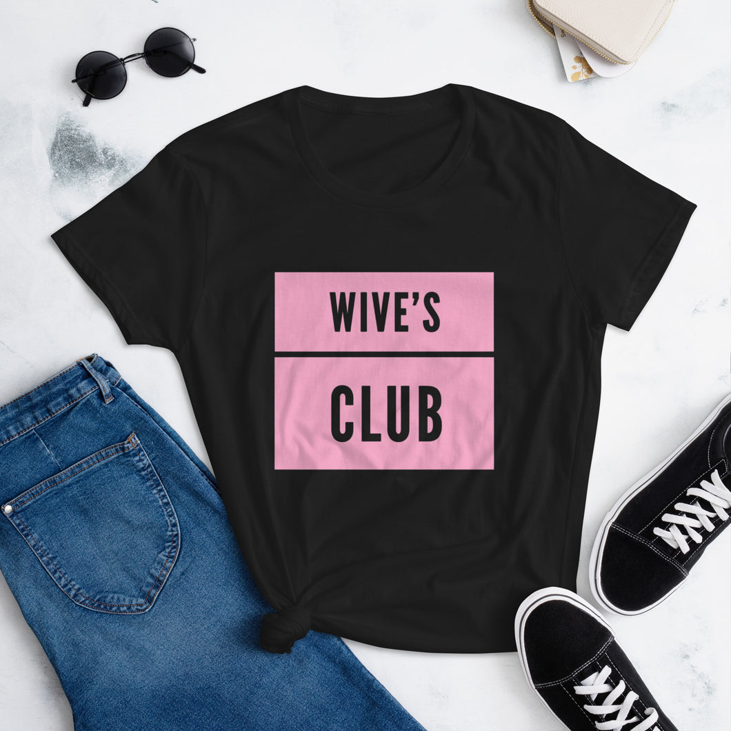 Wives Club Women's short sleeve t-shirt