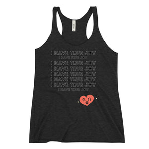 "I Have True Joy" Women's Racerback Tank